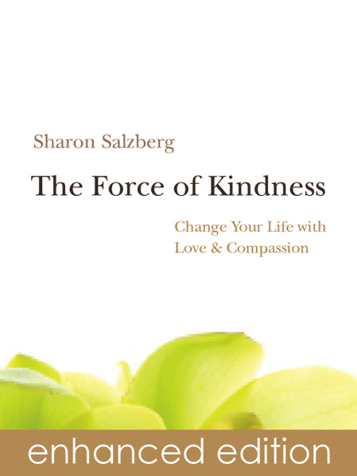 Title details for The Force of Kindness by Sharon Salzberg - Available